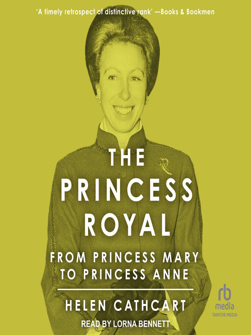 Title details for The Princess Royal by Helen Cathcart - Available